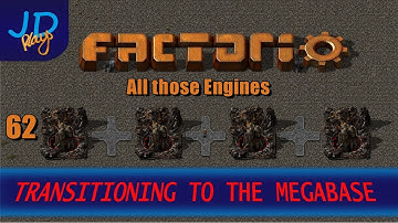 Factorio 0 16 Transitioning to the MEGABASE EP62 All those Engines