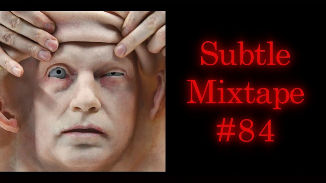 Subtle Mixtape 84 If You Don't Know, Now You Know YouTube