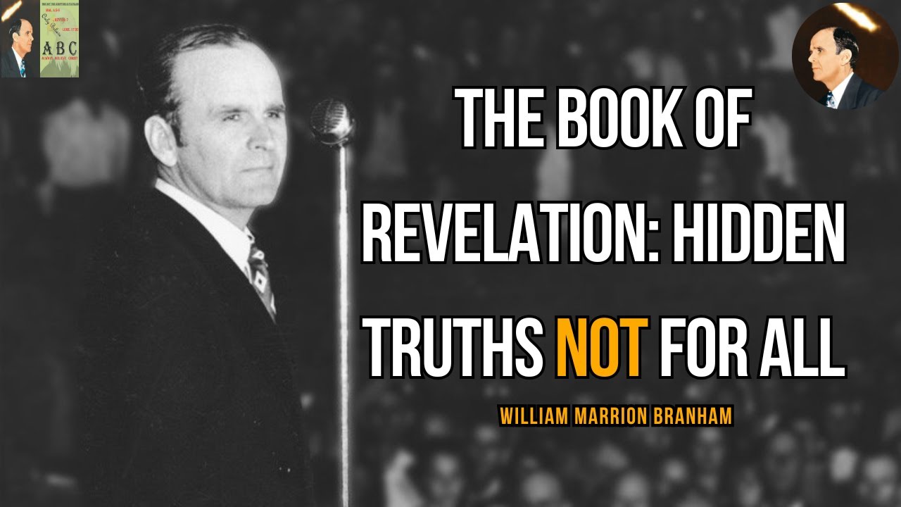 The Book of Revelation: Hidden Truths Not for All | William  Branham
