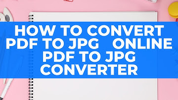 How To Convert PDF to JPG   Online PDF to JPG Converter November 2020