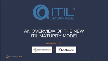 An Overview of the New ITIL Maturity Model