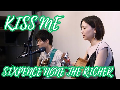 Kiss Me - Sixpence None the Richer (ツカモトタクミ & Megumi cover