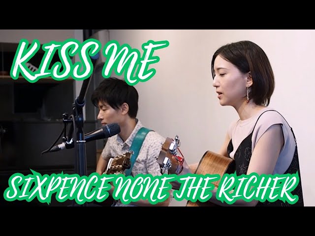 Kiss Me - Sixpence None the Richer (ツカモトタクミ & Megumi cover