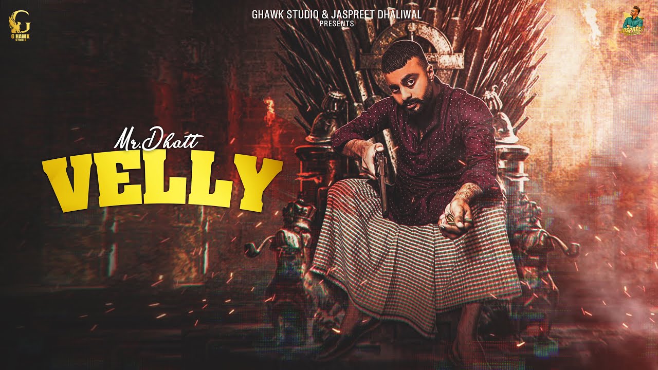 Velly (Official Video) | Mr. Dhatt | G Hawk Studio | Latest Punjabi Song 2021 |