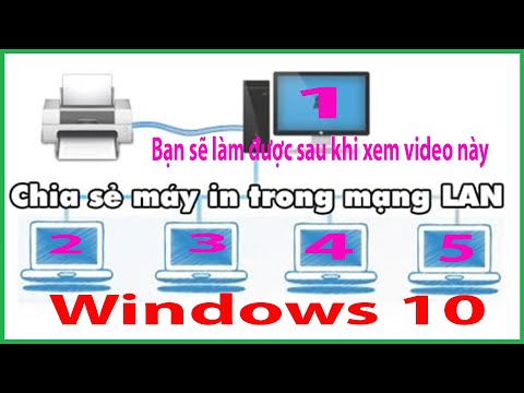 Tải Nhanh Cách Share, Kết Nối Máy in qua Mạng LAN Win10 |How to Share a Printer in Windows 10 on Local Network