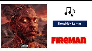 Kendrick Lamar - I am Fireman (LEAK)