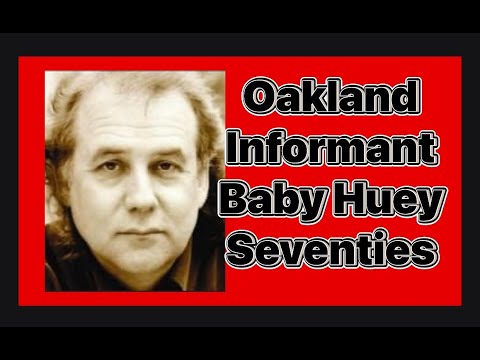 Oakland Informant Baby Huey