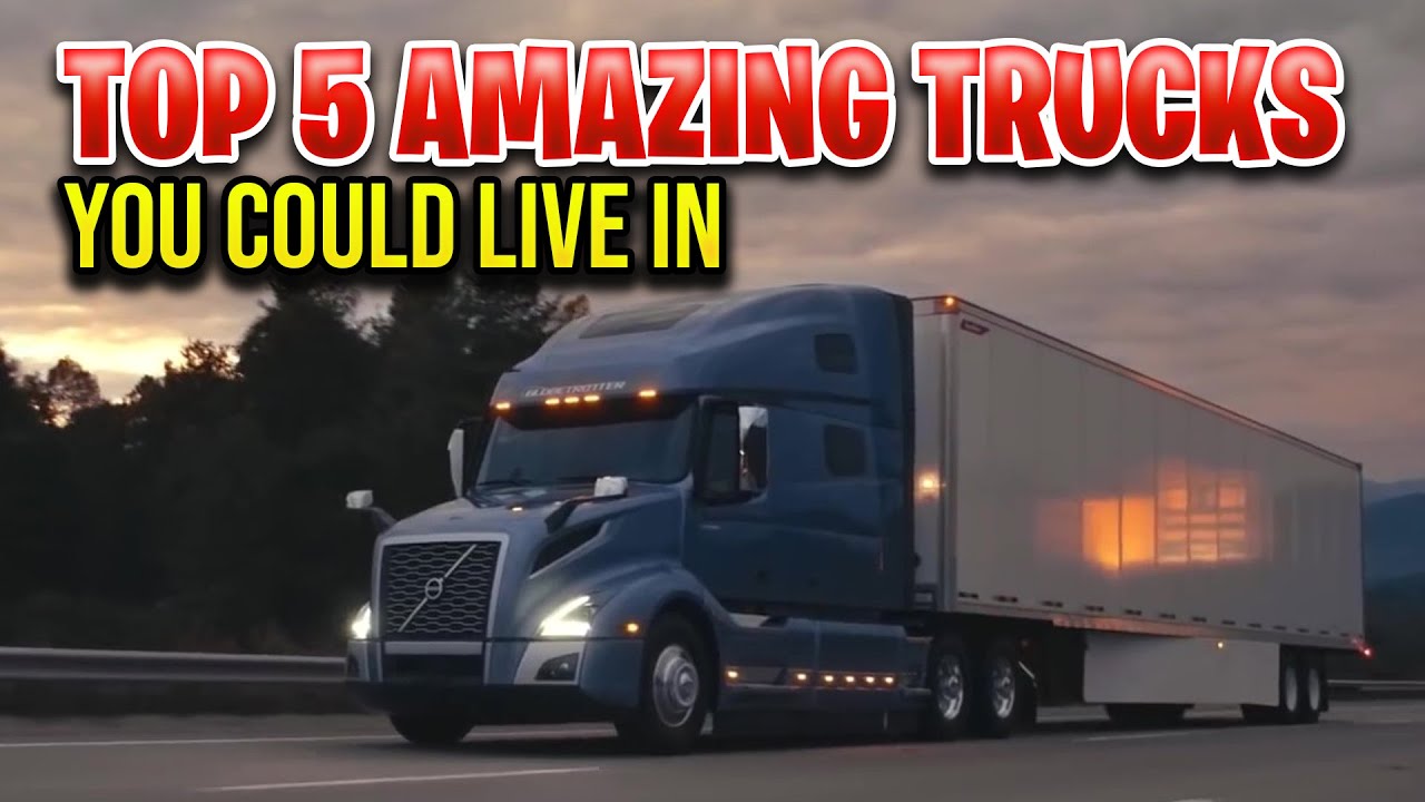 Amazing Best Trucks To Live In Pictures