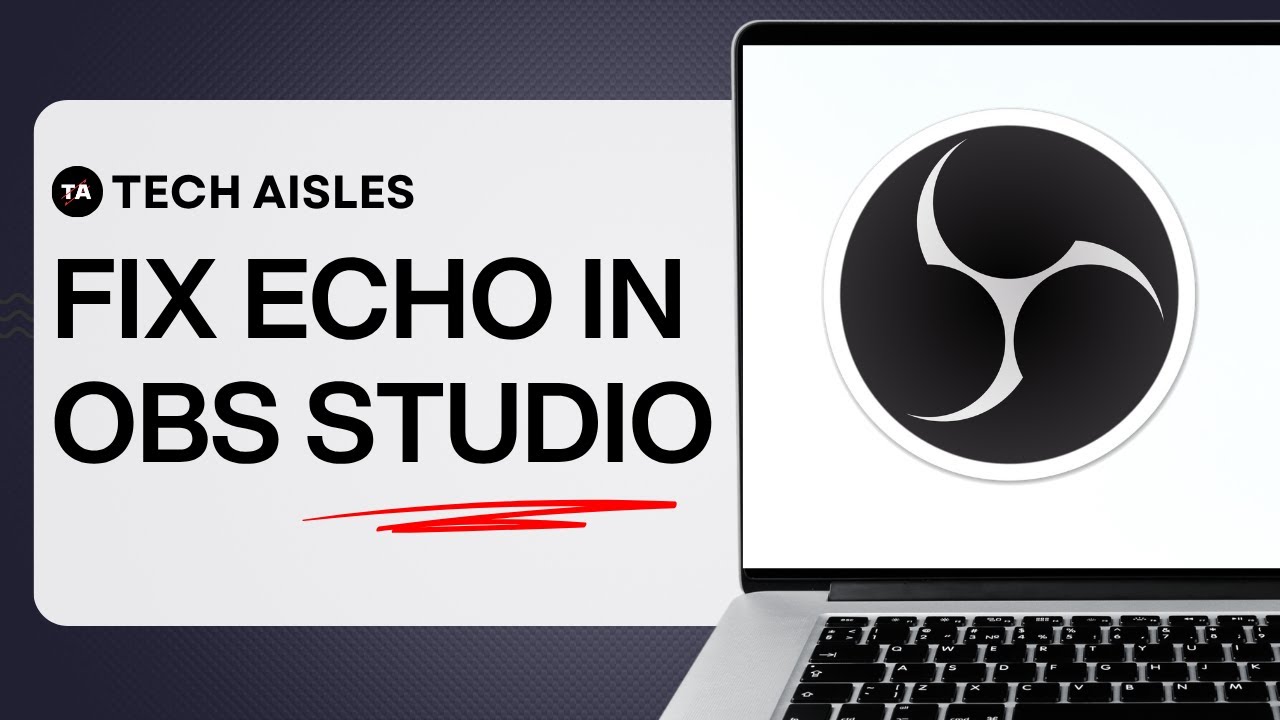 HOW TO FIX ECHO IN OBS STUDIO - HOW TO FIX MIC & AUDIO ECHO ISSUE