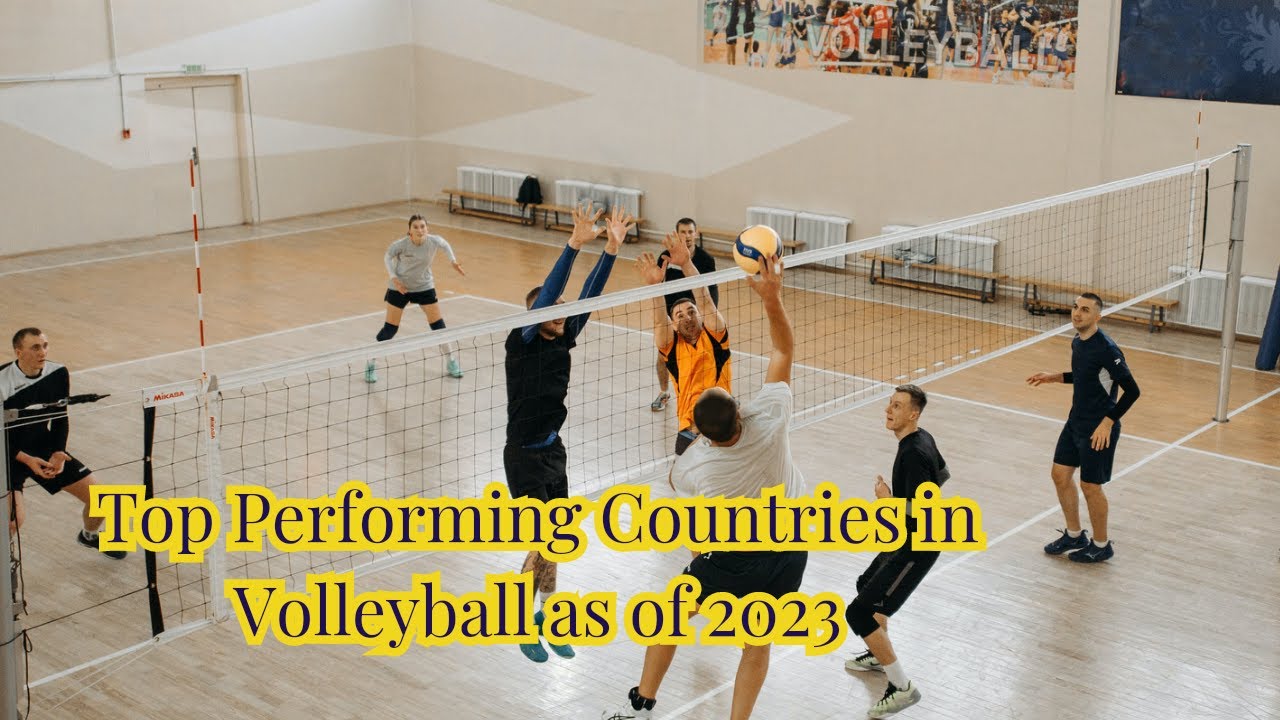 Top Performing Countries in Volleyball as of 2023 YouTube