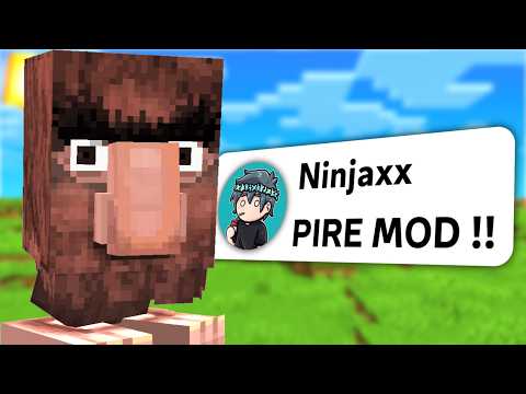 J'installe les PIRES MODS de MINECRAFT