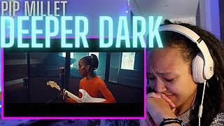 Pip Millett - Deeper Dark (Live) | 🔥 Reaction/Review