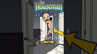 The Houseman🤵🏻 (Urban Legend)