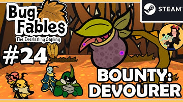 THE DEVOURER [BOUNTY IN GOLDEN PATH] - Bug Fables; the Everlasting Sapling Gameplay - Part 24