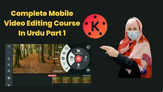 Kine master Complete Mobile Video Editing Tutorial In [Urdu/Hindi] Part 1 screenshot 5