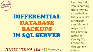 Differential Database Backups (Theory) | SQL Server | Business Continuity | SQL Talks by VINEET