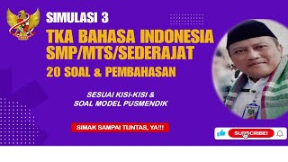 Download Lagu SIMULASI 3 TKA BAHASA INDONESIA SMP MP3