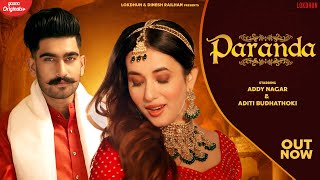 PARANDA - #Sonu Kakkar - #Addy Nagar (Official Video), Aditi Budhathoki, New Hindi Song