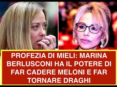 Video PROFEZIA DI MIELI: MARINA BERLUSCONI HA IL POTERE DI FAR CADERE MELONI E FAR TORNARE DRAGHI
