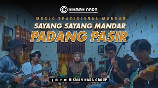 SAYANG - SAYANG MANDAR PADANG PASIR [ Cover by Hikmah Nada Group #sayangsayangmandar