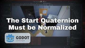 How to Fix "The Start Quaternion Must be Normalized" Error in Godot