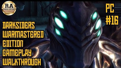 Darksiders Warmastered Edition Gameplay Walkthrough PC Part 16