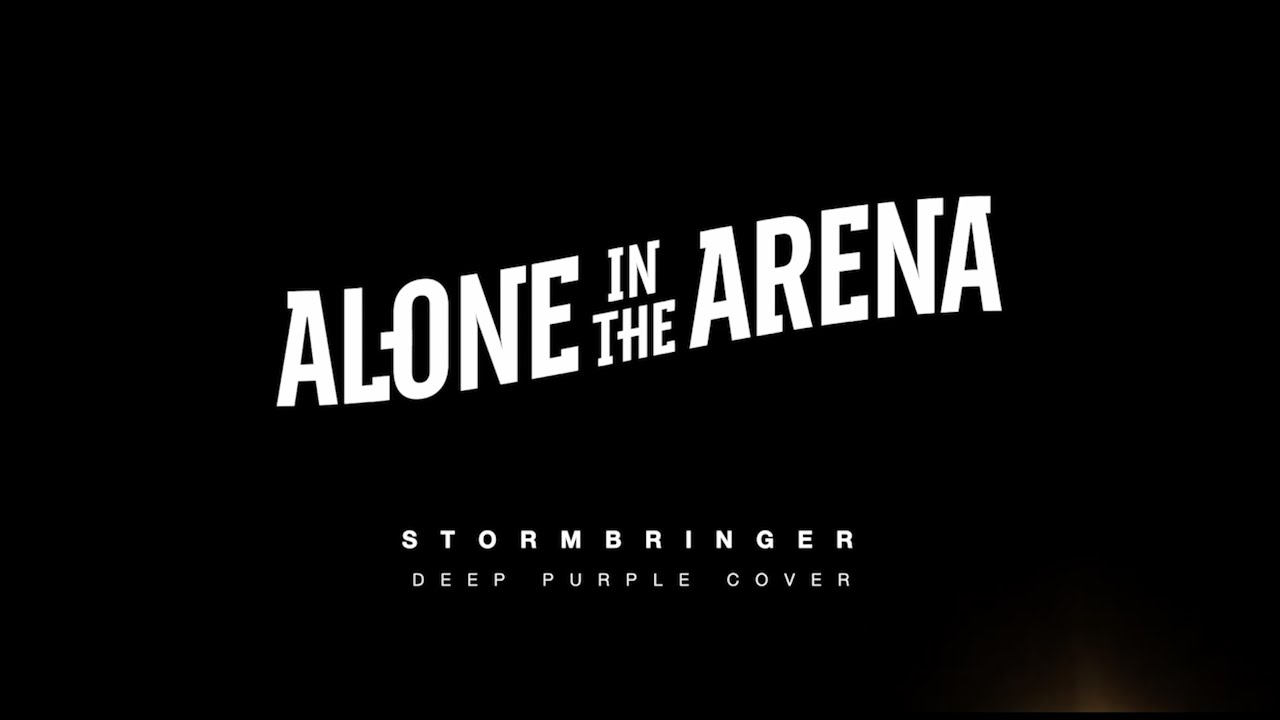 Alone in the Arena | Deep Purple Cover: Stormbringer | 2021