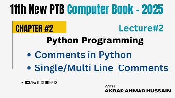 Python Comments in Urdu |Singe Line Comment | Multi Line Comment| Chapter 2| Lecture 2| ICS
