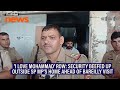 I love Mohammad' row: Heavy security outside SP MP's home ahead of delegation visit to Bareilly