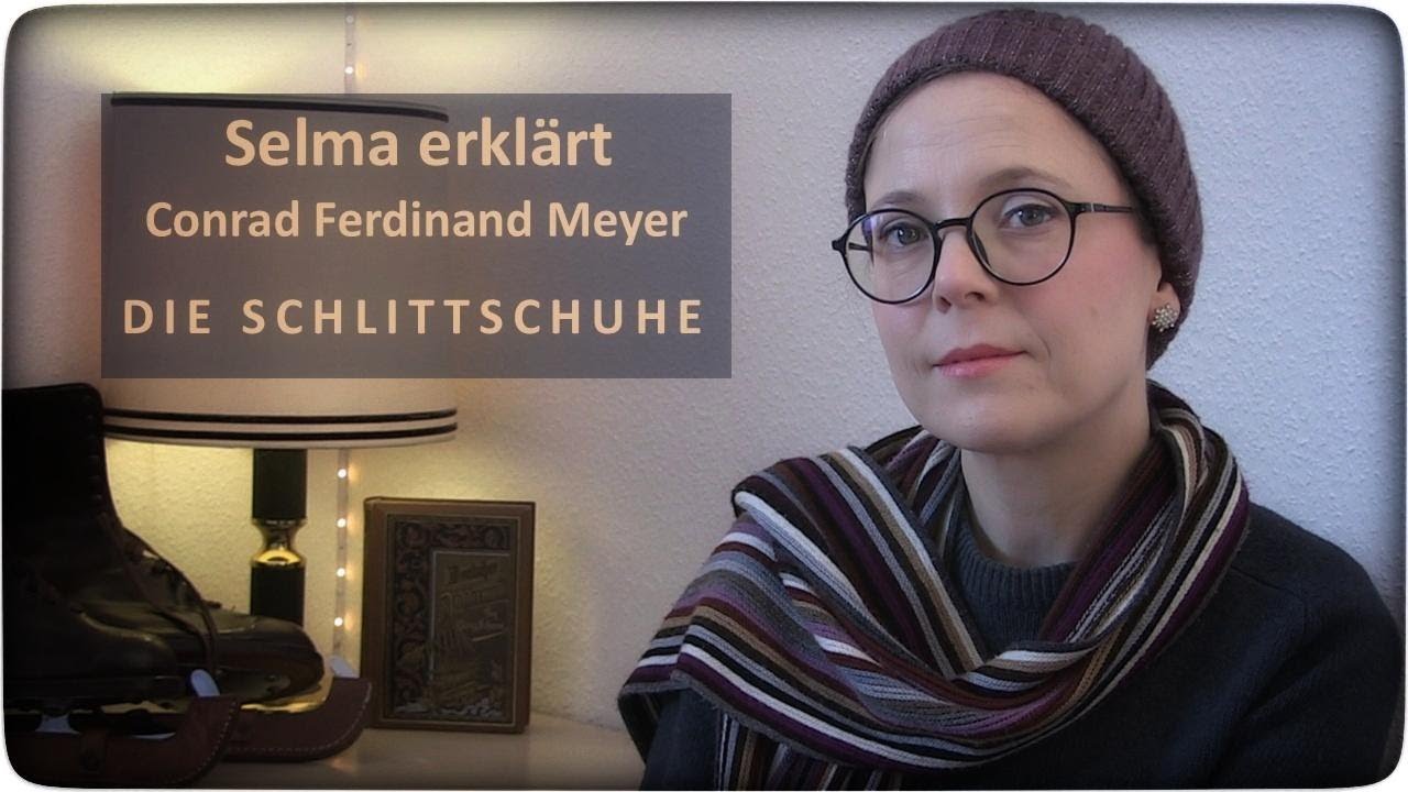 ❄️ Selma erklärt: Conrad Ferdinand Meyer, Die Schlittschuhe