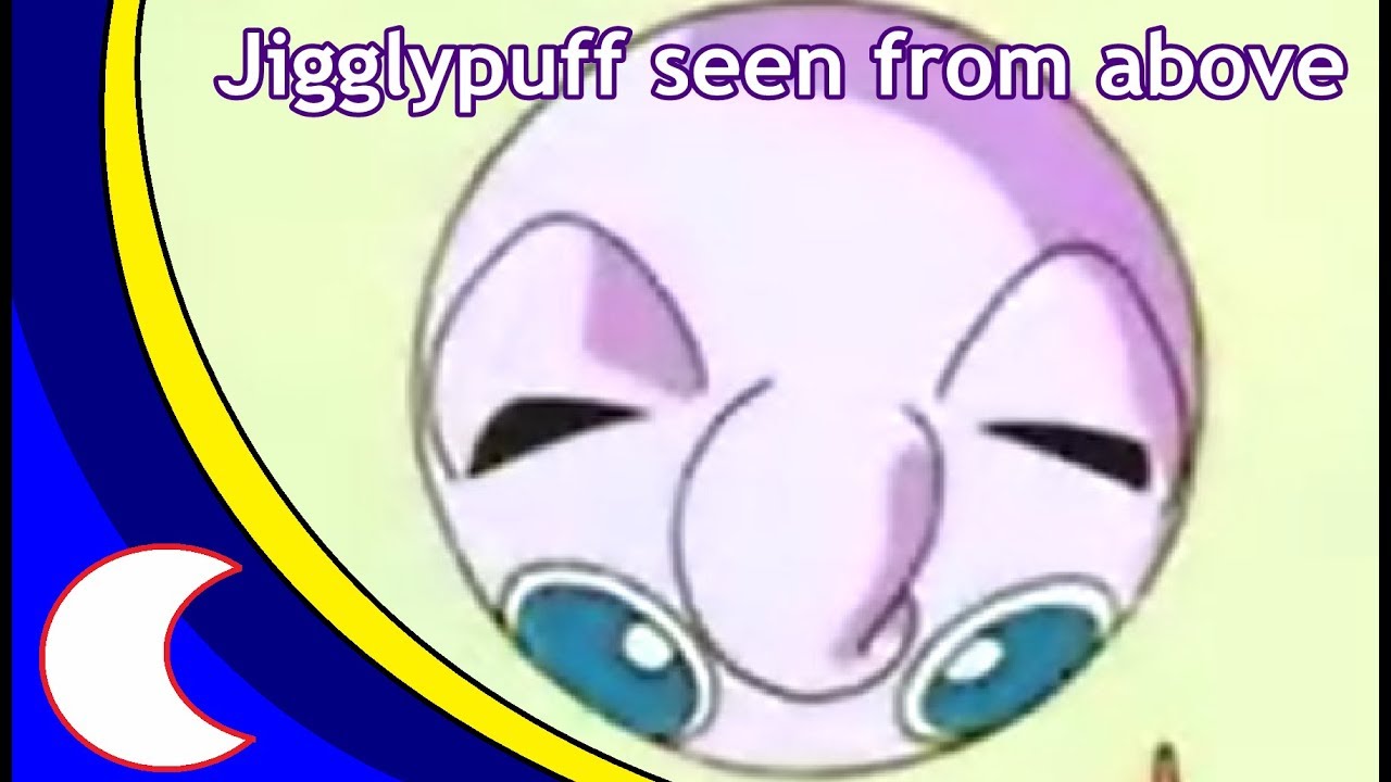 Jigglypuff Seen From Above - YouTube
