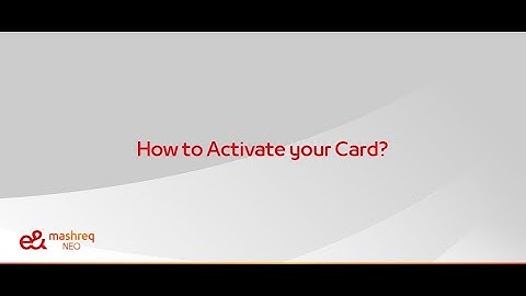 How to Activate your e&Mashreq NEO Card?