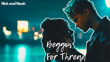 Nick and Noah  | Culpa Mia London | Beggin For Thread