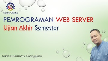 UAS Pemrograman Web Server Kuliah Jurusan Sistem Komputer