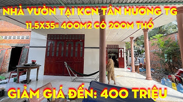 Tập 50💕 Nhà vườn Giá Rẻ Có Thổ Cư, Tại Khu Công Nghiệp Tân Hương, Tiền Giang Diện Tích 400m2