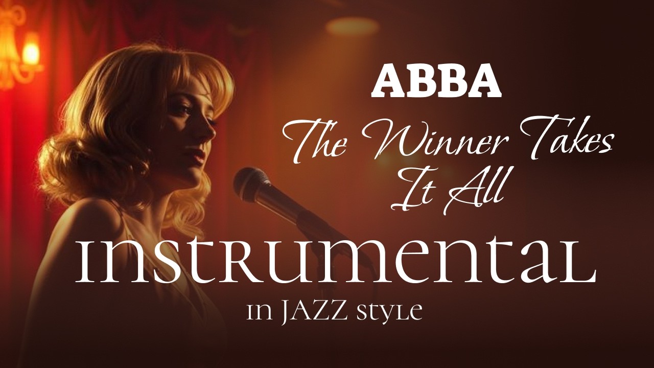 ABBA - The Winner Takes It All in JAZZ style | Karaoke, Instrumental