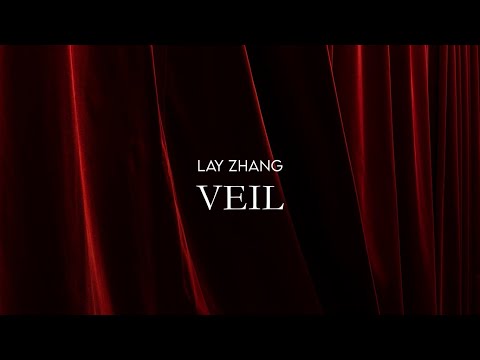 Lay Zhang - Veil [Lyric Video]