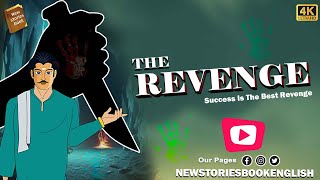 how to learn english through story  - The Revenge  - English Stories -  Moral Storie - learn english by New Stories Book English 31,062 views 2 months ago 13 minutes, 34 seconds