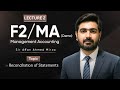 ACCA | F2/MA Demo Lecture 2 | Reconciliation of Statements Explained