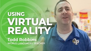 Using Virtual Reality - Todd Robbins