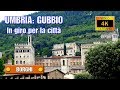 UMBRIA: Gubbio - in giro per la città - di Sergio Colombini (Video 4K)