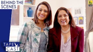 Neena Gupta And Swara Bhasker On Celebrating Life