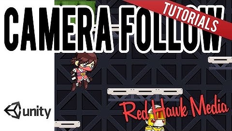 2D Platform Game: Unity -- Camera Follow -- 3.2 (OLD)