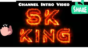 🎉🎉SK Channel Intro video,👍🎉🎉
