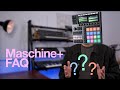 Maschine+ FAQ: Answering Your Questions!