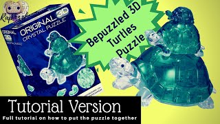 Bepuzzled 3D Crystal Puzzle Turtles Tutorial Version