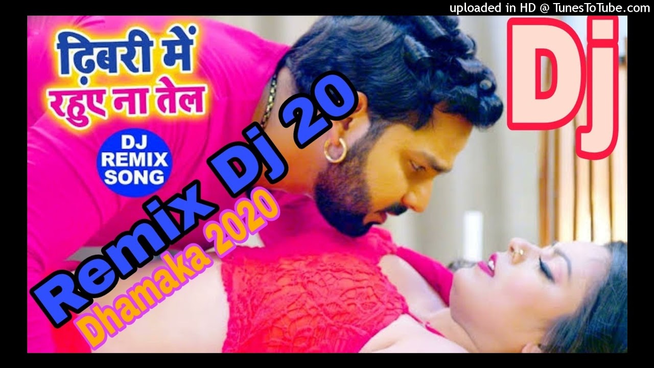  Pawan Singh             Dhibari Me Tel   DJ song