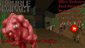 Doom: Double Impact (UV-Fast 100%) Walkthrough (E1M4: Hydroponics Facility)