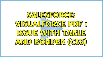 Salesforce: Visualforce PDF : issue with table and border (CSS)