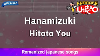 Hanamizuki – Hitoto You (Romaji Karaoke with guide)